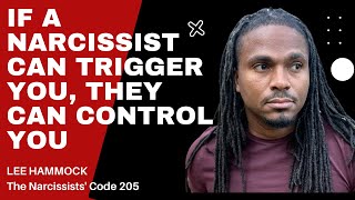 TNC205- Narcissists like to trigger you on purpose. if toxic people trigger you they can control you