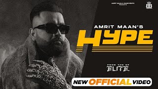 Hype song (official video)| Amrit Maan | New latest Punjabi song 2024 |