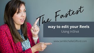 The fastest way to edit your Instagram Reels | How to use InShot to edit videos