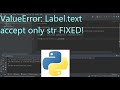 Label.text accept only str Fixed!