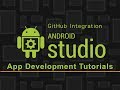 Android Studio App Development | GitHub Integration & Sharing