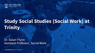 Study Social Studies (Social Work) at Trinity College Dublin