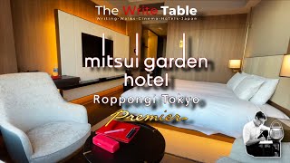 Mitsui Garden Hotel Roppongi Tokyo Premier Review for Writers and Travelers