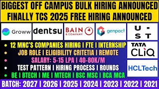 🔥Finally TCS 2025 FREE NQT Hiring | 12 Top Mnc's Companies Hiring | OFF Campus Drive 2027-2021 Batch