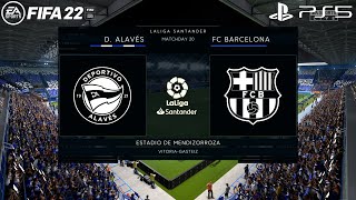 FIFA 22 PS5 | Deportivo Alavés Vs Barcelona | La liga Santander | Prediction & Gameplay