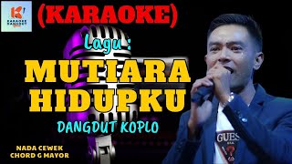 Mutiara Hidupku Karaoke | Karaoke Dangdut Official | Cover PA 600