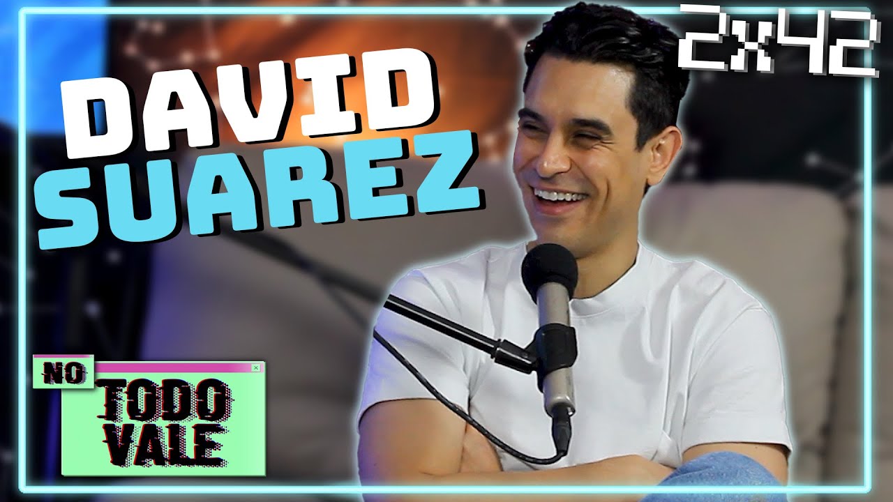 No Todo Vale Con David Suarez Youtube
