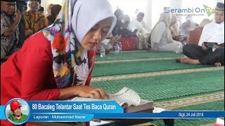 80 Bacaleg Telantar Saat Tes Baca Quran