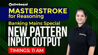 Banking Mains Special: New Pattern Input Output  | Masterstroke for Reasoning | Nikita Ma'am