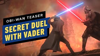 Obi-Wan Teaser Foreshadows Secret Duel With Darth Vader