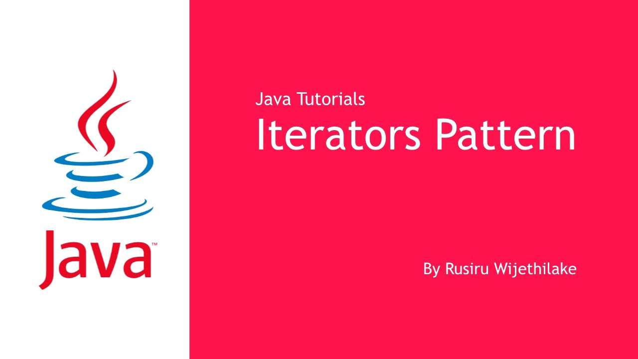 Java Design Patterns Tutorial For Iterator Pattern - W1761195 - Rusiru ...