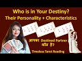 Who’s in Your Destiny? Discover Your Future Spouse’s Personality and Traits! Timeless Tarot Reading