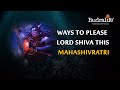 Ways To Please Lord Shiva This Mahashivratri | RUDRALIFE