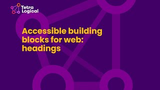 Accessible building blocks for web: headings (British Sign Language version)