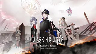 【Switch】DYSCHRONIA: CA Definitive Edition #demo 【ディスクロニア：クロノスオルタネイト - ディフィニティブエディション】