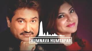 Kumar Sanu And Alka Yagnik New Song    Humnava Humsafar  Ringtone