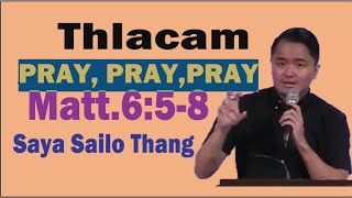 Saya Sailo Thang || Thlacam