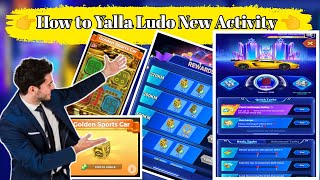 How to Open New Golden Sports Cor Dice Yalla Ludo || Yalla Ludo New Activity || 2024