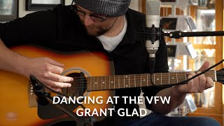 Dancing at the VFW - Grant Glad