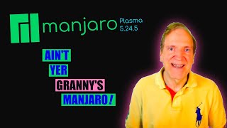 Manjaro Plasma - Even Better Than I Expected