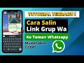 Cara Salin Link Grup Whatsapp ke Teman 2023