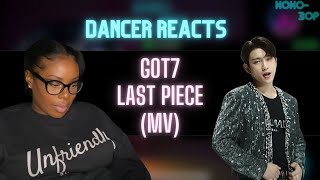 CONTEMPORARY DANCER REACTS to GOT7 - Last Piece (MV)