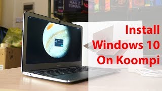 Koompi - Install Windows 10 Pro