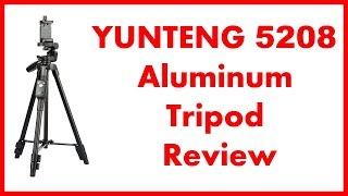 YUNTENG 5208 Aluminum Tripod Review