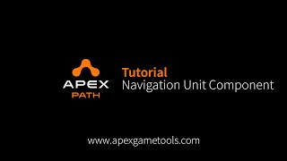 Unity Tutorial Apex Path Navigation Unit Component