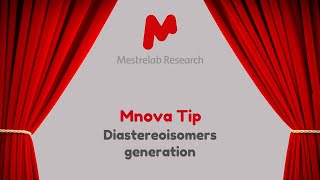 Mnova Tip 22 -  Diastereoisomers Generation