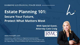 Estate Planning 101: Secure Your Future, Protect What Matters