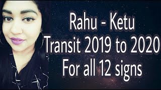 Rahu \u0026  Ketu Transit 2019 to 2020 | For all 12 Ascendants