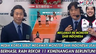 MEDIA KOREA SEBUT MEGAWATI MONSTER DARI INDONESIA USAI SUKSES RAIH REKOR 11 KEMENANGAN BERUNTUN!