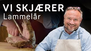 Hvordan skjære lammelår? Lær av mesterkokken Bent Stiansen | REMA 1000