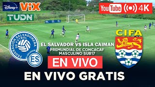 DONDE VER GRATIS EN VIVO Y EN DIRECTO EL SALVADOR VS ISLAS CAIMÁN POR EL PREMUNDIAL DE CONCACAF 2025