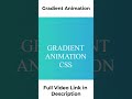 Gradient Animation CSS | Gradient Background | CSS Animation #asmr #coding #htmlcss #programming
