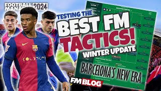 BARCELONA'S NEW ERA | Testing the Best FM24 Tactics | Football Manager 2024