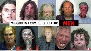 Mugshots From Rock Bottom: MEN