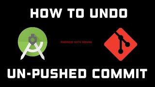How to Revert an Un-Pushed Git Commit | How to undo local commit | Easy Step-by-Step Guide (2024)