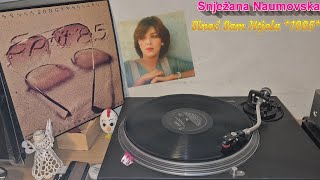 Snježana Naumovska – Sinoć Sam Htjela *1985* /// *vinyl rip* /Festival Split '85/