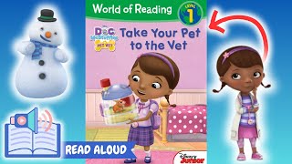 READ ALOUD Disney: Doc McStuffins – Take Your Pet to the Vet! | Fun Storytime for Kids