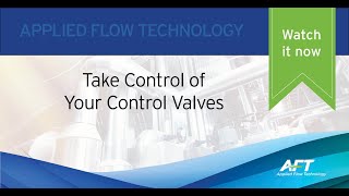 Take control of your Control Valves