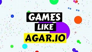 Top 5 Games Like Agar.io