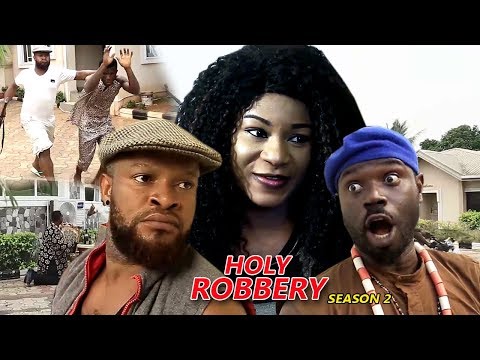 Movie : Holy Robbery Season 2 - 2018 Latest Nigerian Nollywood Movie Full HD