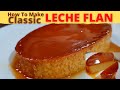 CLASSIC LECHE FLAN | Smooth and Creamy | Filipino Dessert