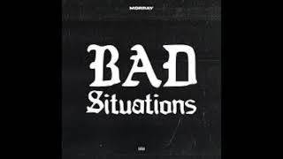 Morray - Bad Situations (RADIO EDIT CLEAN) LIKE & SUBSCRIBED
