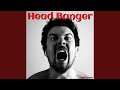 Head Banger