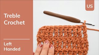 How to crochet a US Treble Crochet (tr) - Left Handed