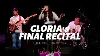 GLORIA's FINAL GRADUATION RECITAL  |  Full Performance