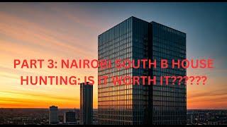 PART 3: NAIROBI SOUTH B APARTMENT HUNTING, IS THIS THE MOST SPACIOUS MASTER BEDROOM